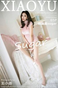 [XIAOYU画语界] 2019.07.19 Vol.114 杨晨晨sugar [65+1P-203M]