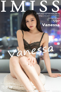 [IMiss爱蜜社] 2021.07.05 Vol.610 Vanessa [59+1P-438M]