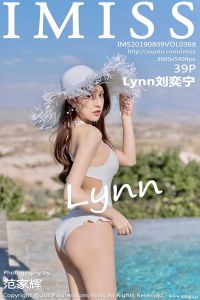 [IMiss爱蜜社] 2019.08.09 Vol.368 Lynn刘奕宁 [39+1P-130M]