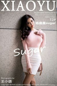 [XIAOYU画语界] 2020.05.15 Vol.310 杨晨晨sugar [72+1P-330M]