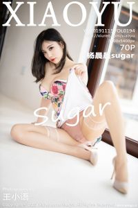 [XIAOYU画语界] 2019.11.15 Vol.194 杨晨晨sugar [70+1P-326M]
