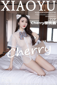 [XIAOYU画语界] 2022.03.23 Vol.742 Cherry樱桃酱 [72+1P-255M]